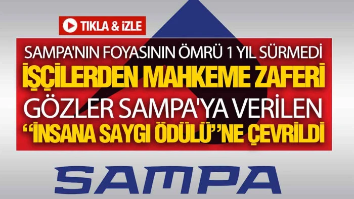 Sampa&rsquo;nın &Ouml;d&uuml;l&uuml; Yeniden G&uuml;ndemde: İş&ccedil;iler Mahkeme Kararını A&ccedil;ıkladı