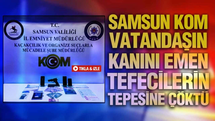 Samsun’da Tefecilik ve Silah Ticareti Operasyonu: 3 Kişi Yakalandı