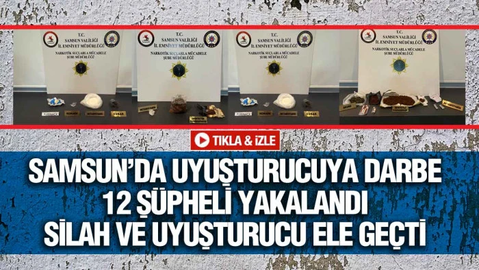 Samsun’da Narkotik Operasyonu: 4 İlçede Eş Zamanlı Baskın, 12 Şüpheli Yakalandı